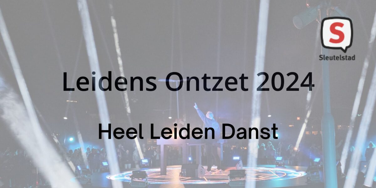 Leiden Relief 2024: watch all of Leiden Danst and the Tattoo